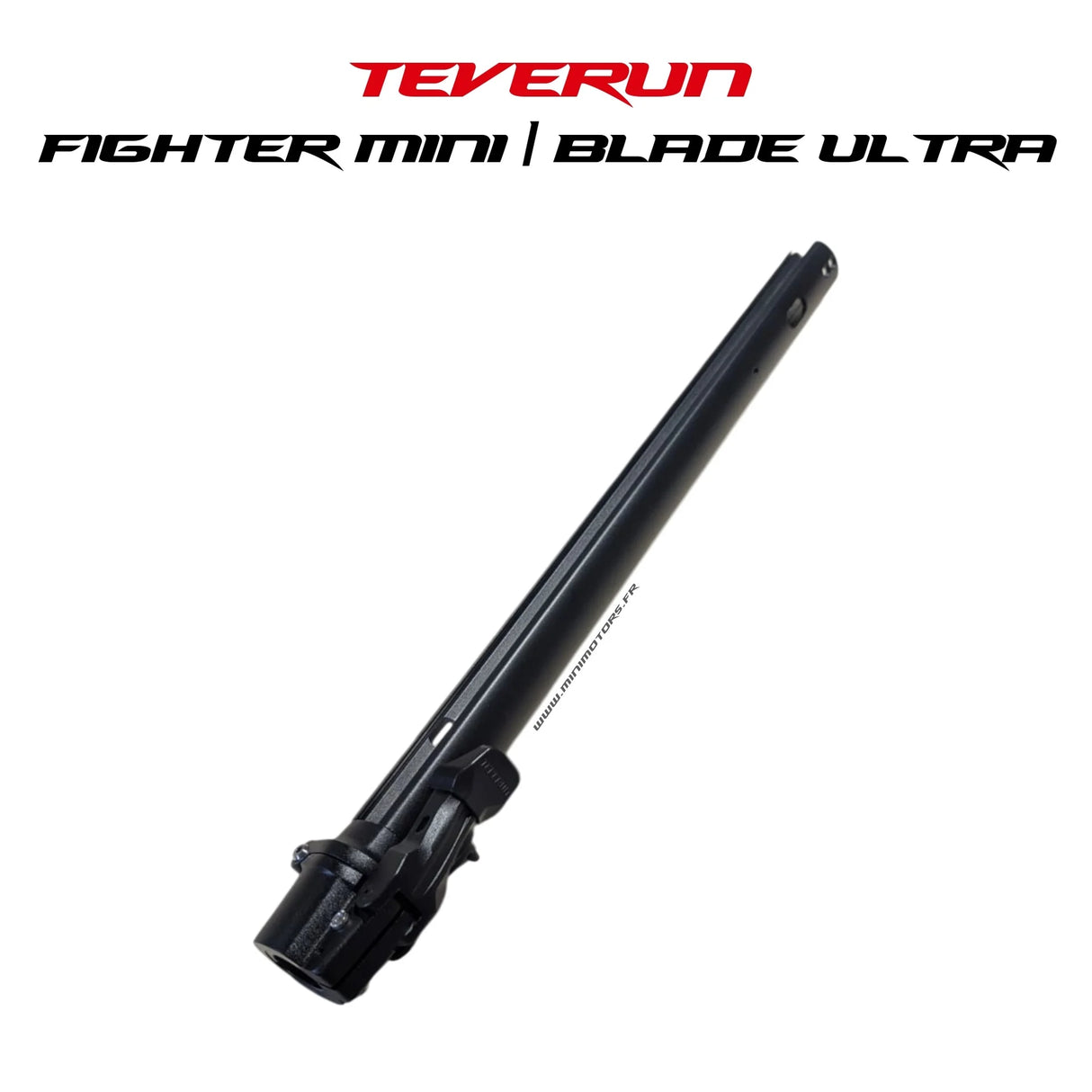TEVERUN FIGHTER MINI & BLADE MINI ULTRA | COLONNE DE DIRECTION AVEC PLIAGE V2